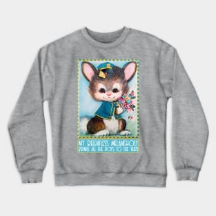 MY RELENTLESS MELANCHOLY BRINGS ALL THE BOYS TO THE YARD - Nihilist Humor Design Crewneck Sweatshirt